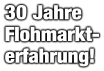 30 Jahre  Flohmarkt- erfahrung!